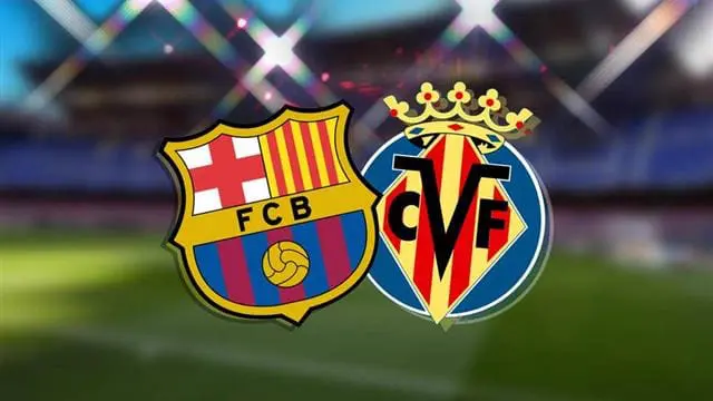 مباشر مباراة برشلونة ضد فياريال في الدورى الإسباني Barcelona Villarreal